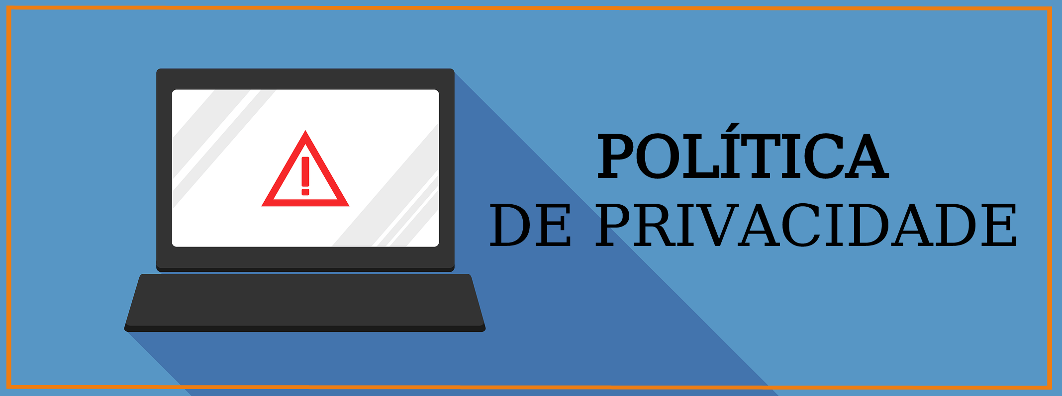 Politica de Privacidade Politica de Privacidade